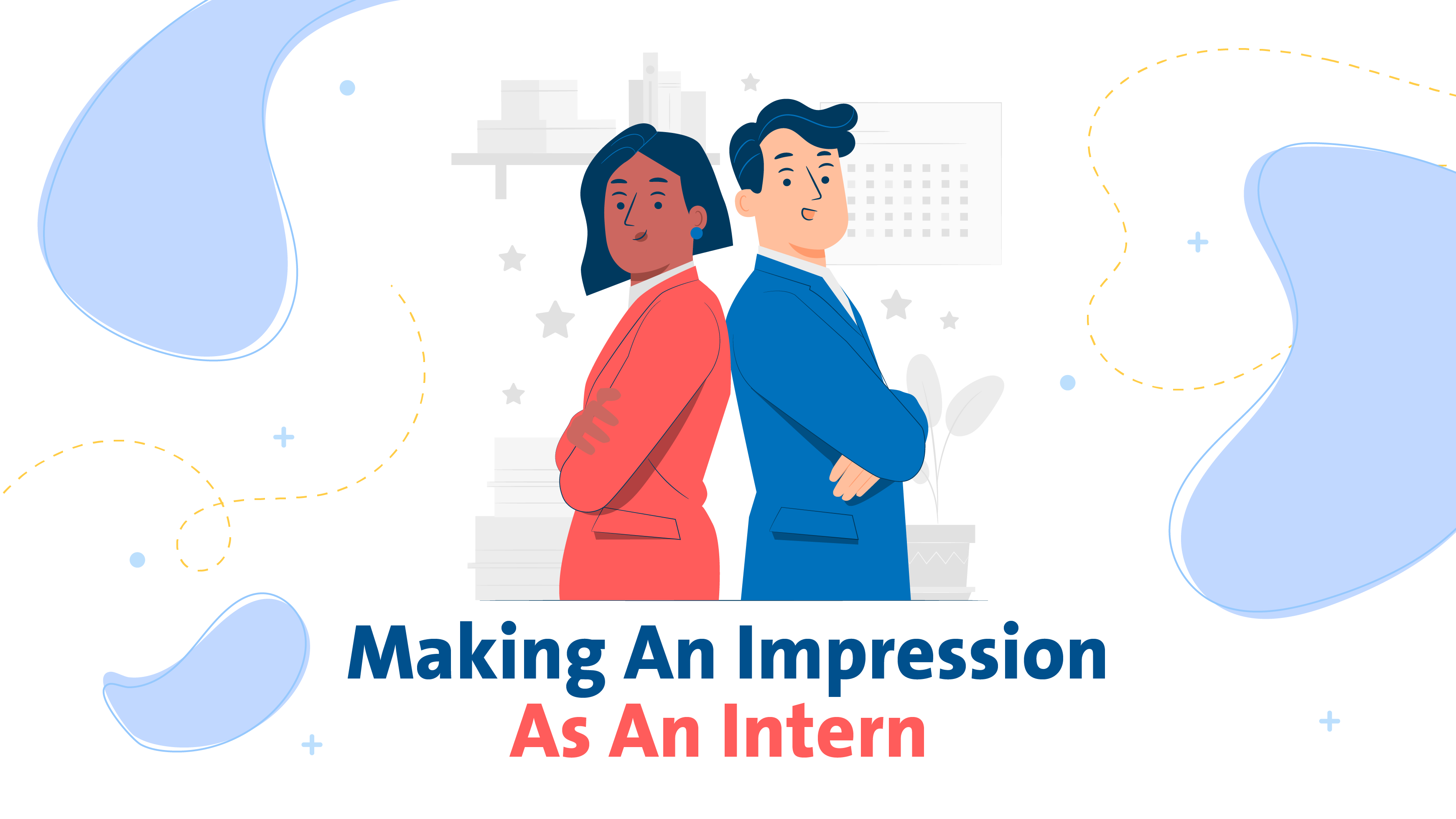 http://erasmus.swu.bg/wp-content/uploads/2023/02/Internship-and-Work-Experience_Making-an-impression-as-an-intern-01.png